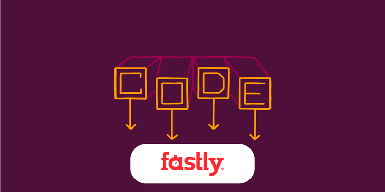 CODE - Fastly