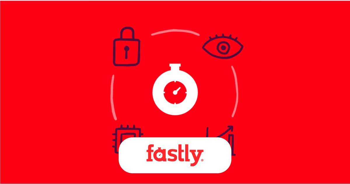 Fastly's Product Vision for 2021 | Fastly