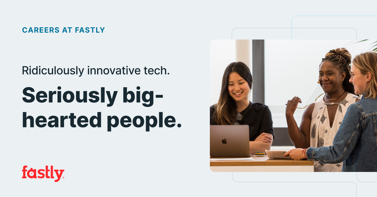 採用情報 | Fastly | Fastly