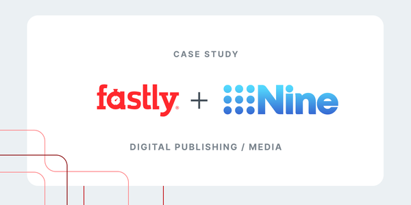 See How Nine Drives Subscribers with Fastly