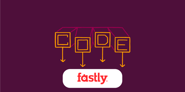 CODE - Fastly